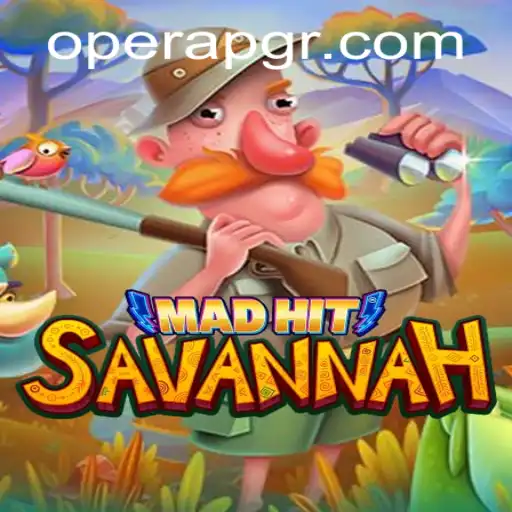 MadHitSavannah: An Exciting Adventure in the Heart of the Savannah